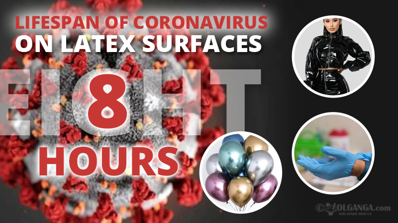 Lifespan of coronavirus on latex